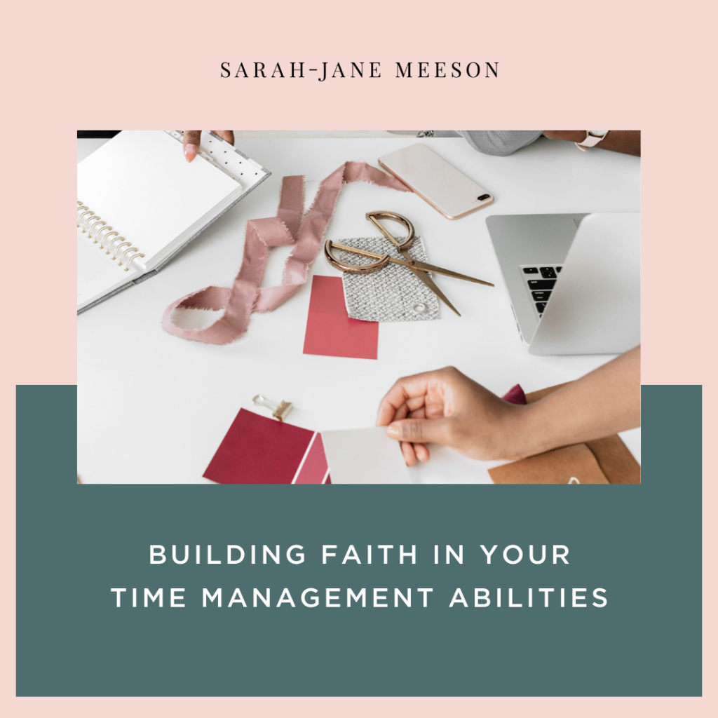Building Faith in Your Time Management Abilities