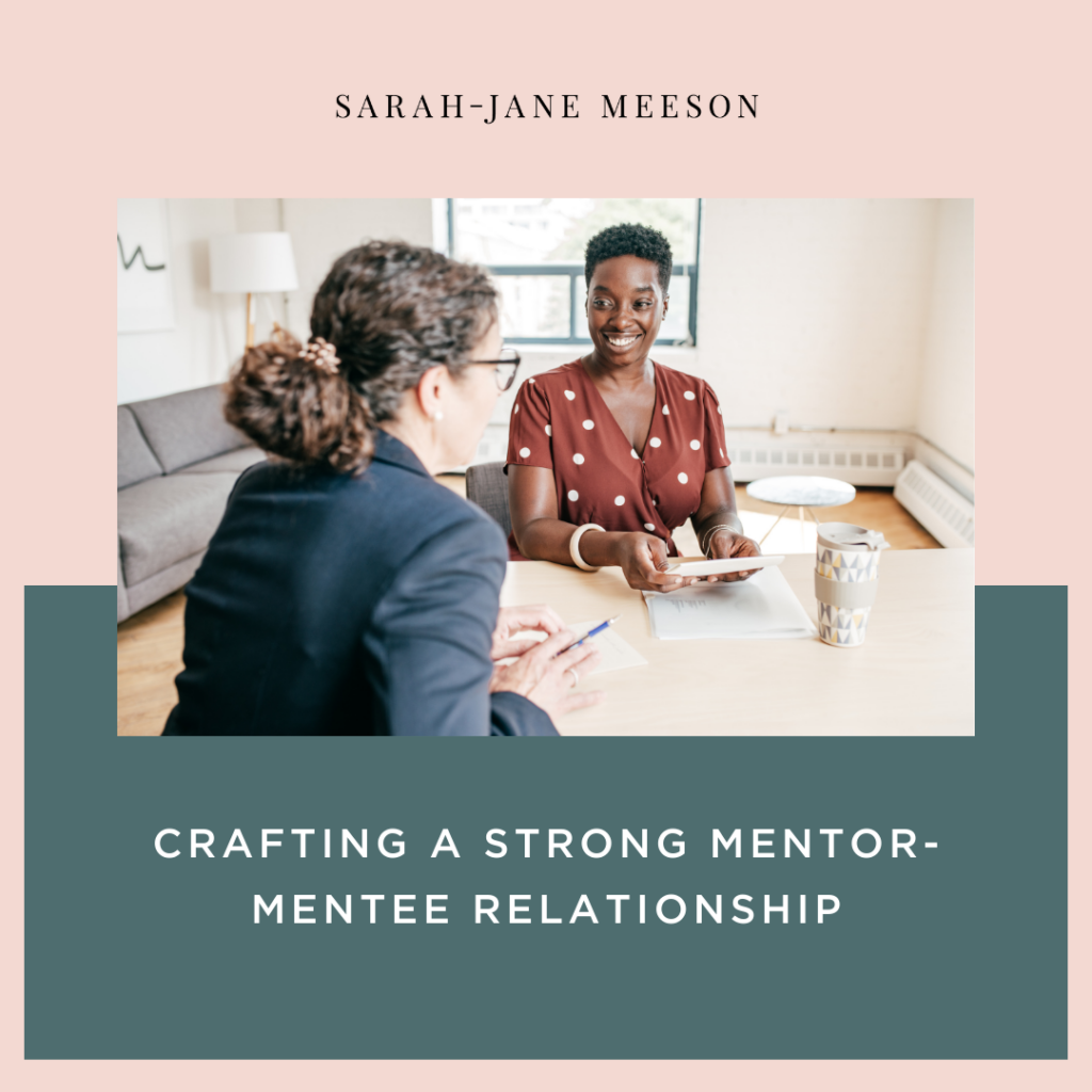 Crafting a Strong Mentor-Mentee Relationship