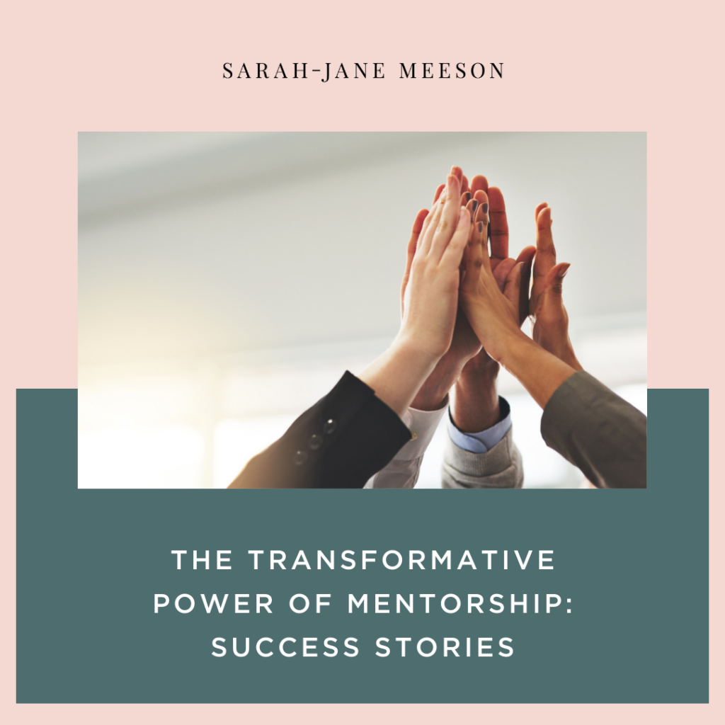The Transformative Power of Mentorship: Success Stories