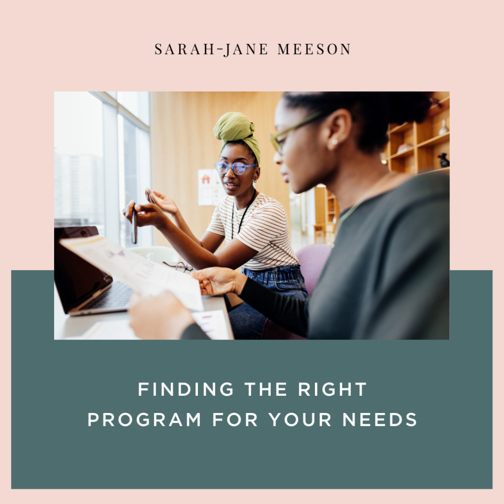 Finding the Right Program for Your Needs
