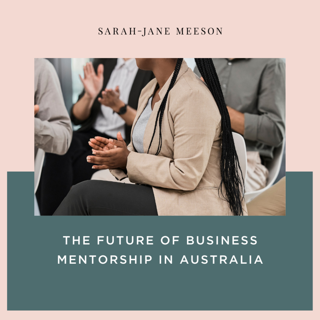 The Future of Business Mentorship in Australia